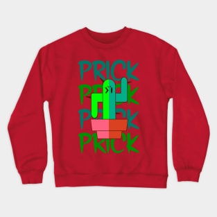 "Prick" Cactus Crewneck Sweatshirt